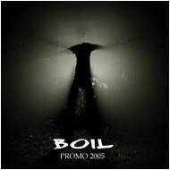 Boil : Promo 2005